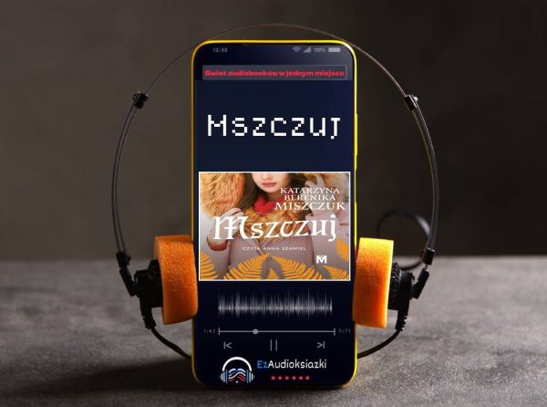 Mszczuj-audiobook_Katarzyna Berenika Miszczuk