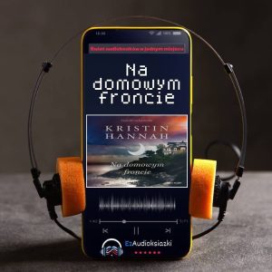 Na domowym froncie-audiobook_Kristin Hannah