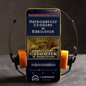 Najbogatszy człowiek w Babilonie-audiobook_George S. Clason