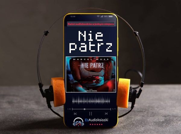 Nie patrz-audiobook_Marcel Moss