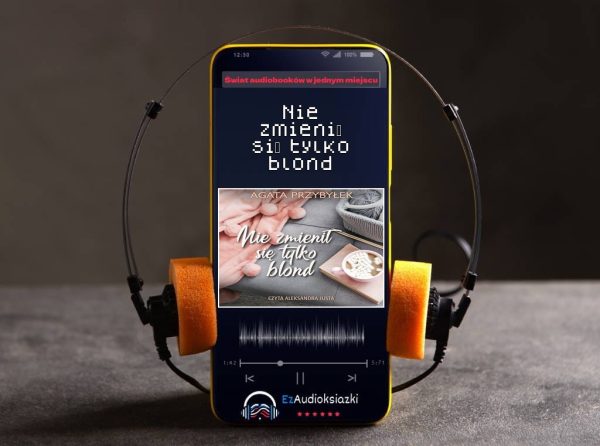 Nie zmienił się tylko blond-audiobook_Agata Przybyłek