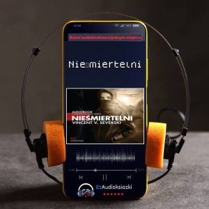Nieśmiertelni-audiobook_Vincent V. Severski