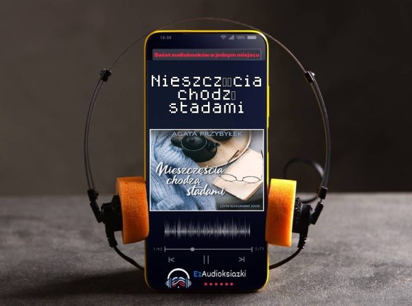 Nieszczęścia chodzą stadami-audiobook_Agata Przybyłek