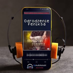Odrodzenie feniksa-audiobook_Monika Skabara
