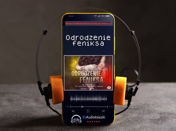 Odrodzenie feniksa-audiobook_Monika Skabara