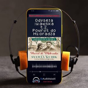 Odyseja żuławska t.2. Powrót do Miłoradza-audiobook_Sylwia Kubik