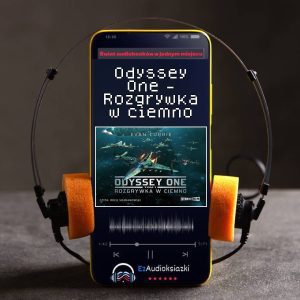 Odyssey One - Rozgrywka w ciemno-audiobook_Evan Currie