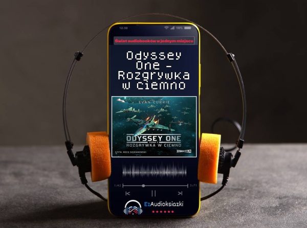 Odyssey One - Rozgrywka w ciemno-audiobook_Evan Currie