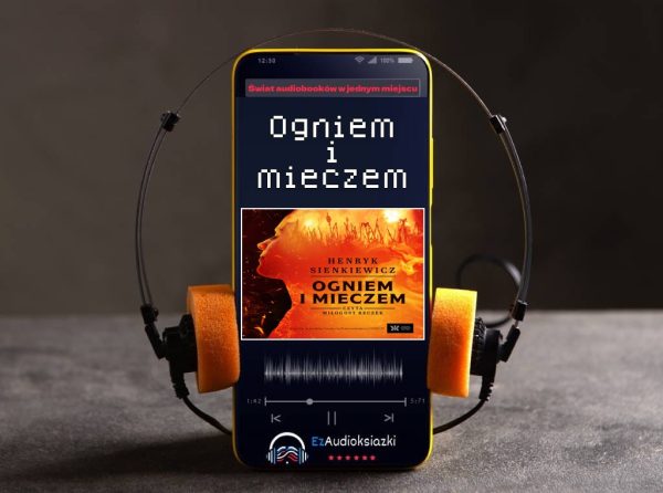 Ogniem i mieczem-audiobook_Henryk Sienkiewicz