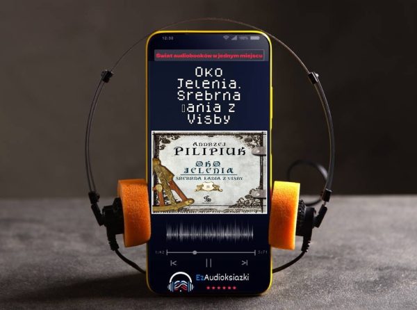 Oko Jelenia. Srebrna Łania z Visby-audiobook_Andrzej Pilipiuk