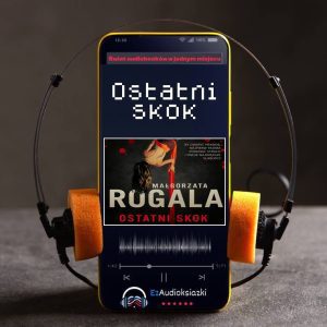Ostatni skok-audiobook_Małgorzata Rogala