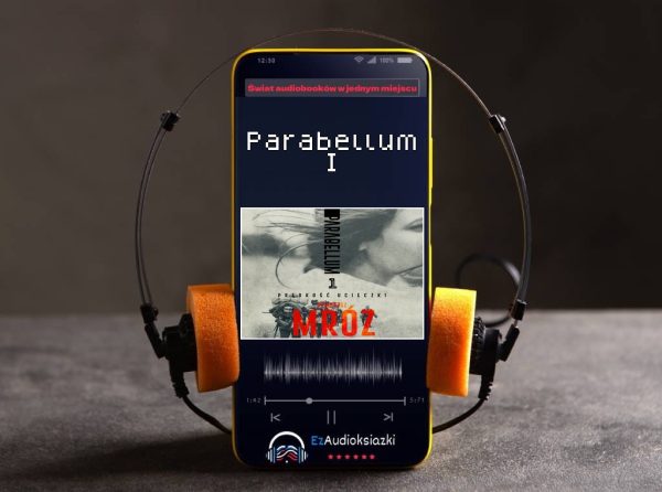 Parabellum I-audiobook_Remigiusz Mróz