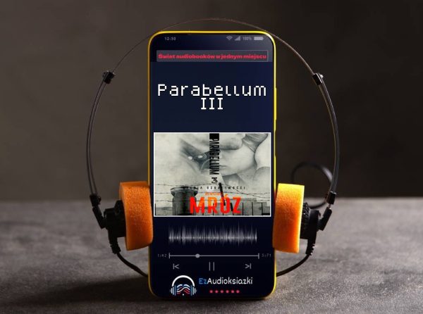 Parabellum III-audiobook_Remigiusz Mróz