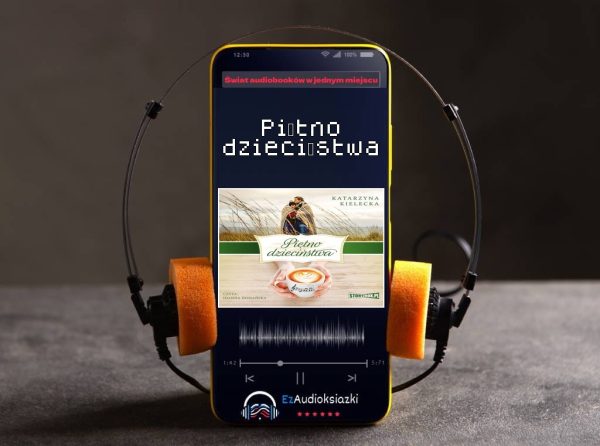Piętno dzieciństwa-audiobook_Katarzyna Kielecka