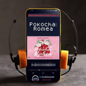 Pokochać Romea-audiobook_Laura Pavlov