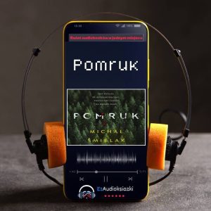 Pomruk-audiobook_Michał Śmielak