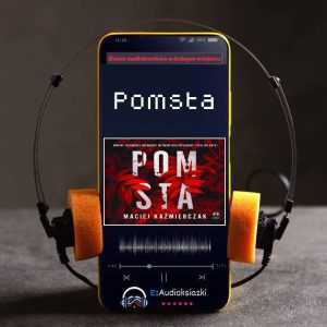 Pomsta-audiobook_Maciej Kaźmierczak