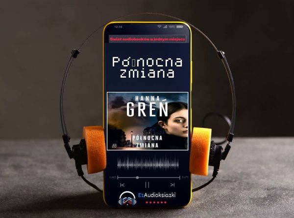 Północna zmiana-audiobook_Hanna Greń
