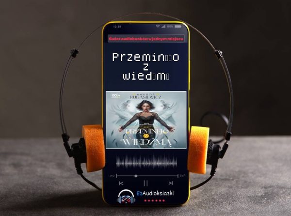 Przeminęło z wiedźmą-audiobook_Magdalena Kubasiewicz