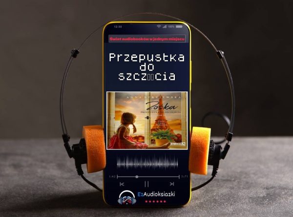 Przepustka do szczęścia-audiobook_Anna Stryjewska
