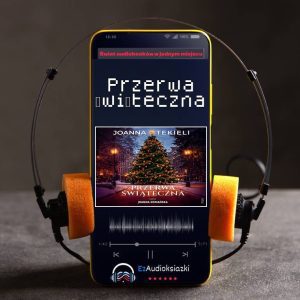 Przerwa świąteczna-audiobook_Joanna Tekieli