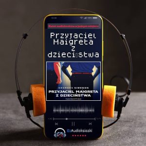 Przyjaciel Maigreta z dzieciństwa-audiobook_Georges Simenon