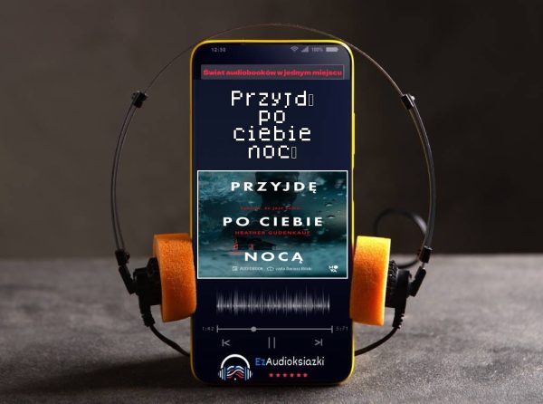 Przyjdę po ciebie nocą-audiobook_Heather Gudenkauf