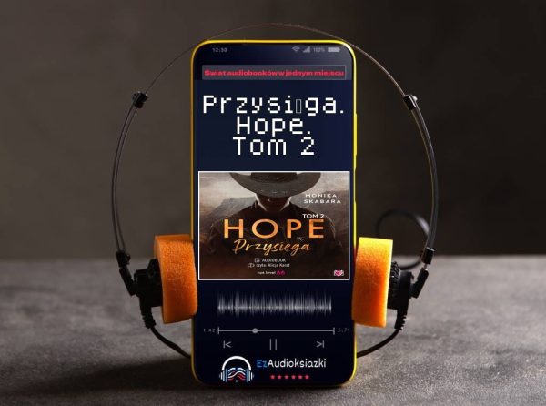 Przysięga. Hope. Tom 2-audiobook_Monika Skabara