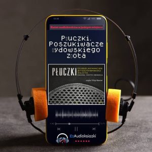 Płuczki. Poszukiwacze żydowskiego złota-audiobook_Paweł Piotr Reszka