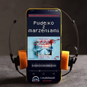 Pudełko z marzeniami-audiobook_Magdalena Witkiewicz