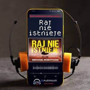 Raj nie istnieje-audiobook_Michael Robotham