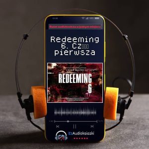 Redeeming 6. Część pierwsza-audiobook_Chloe Walsh