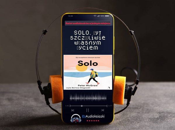 SOLO. Żyj szczęśliwie własnym życiem-audiobook_Peter McGraw