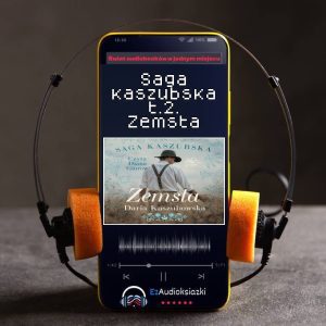 Saga kaszubska t.2. Zemsta-audiobook_Daria Kaszubowska