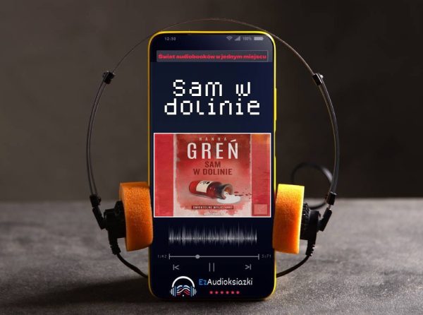 Sam w dolinie-audiobook_Hanna Greń