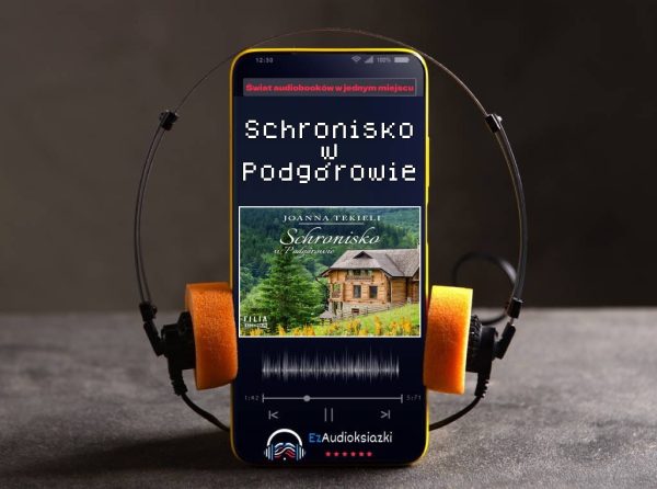 Schronisko w Podgórowie-audiobook_Joanna Tekieli