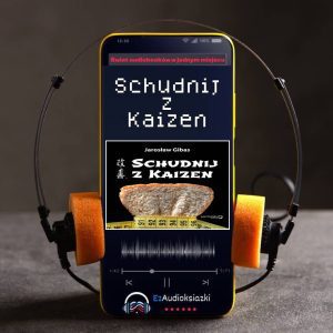 Schudnij z Kaizen-audiobook_Jarosław Gibas