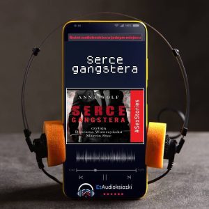 Serce gangstera-audiobook_Anna Wolf