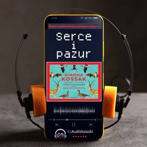 Serce i pazur-audiobook_Simona Kossak