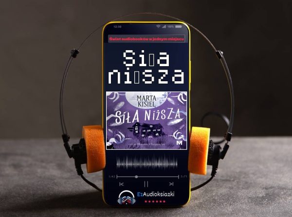 Siła niższa-audiobook_Marta Kisiel