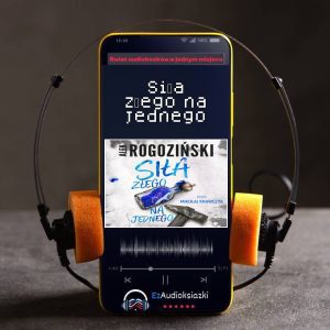 Siła złego na jednego-audiobook_Alek Rogoziński