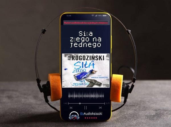 Siła złego na jednego-audiobook_Alek Rogoziński