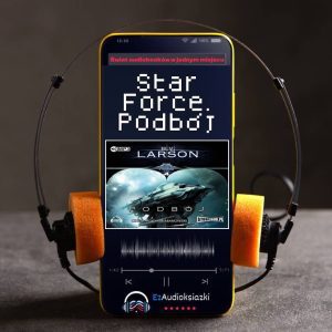 Star Force. Podbój-audiobook_B.V. Larson