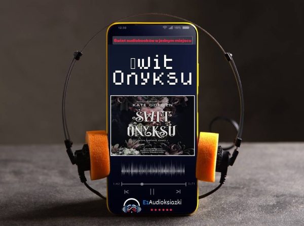 Świt Onyksu-audiobook_Kate Golden