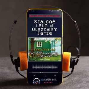 Szalone lato w Olszowym Jarze-audiobook_Joanna Tekieli