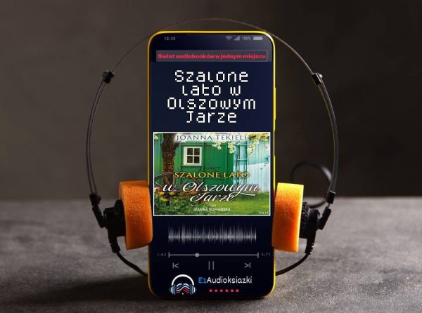 Szalone lato w Olszowym Jarze-audiobook_Joanna Tekieli