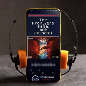 The Frontiers Saga. Świt wolności-audiobook_Ryk Brown