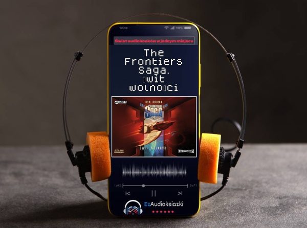 The Frontiers Saga. Świt wolności-audiobook_Ryk Brown