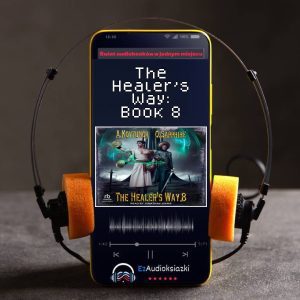 The Healer's Way: Book 8-audiobook_Alexey Kovtunov