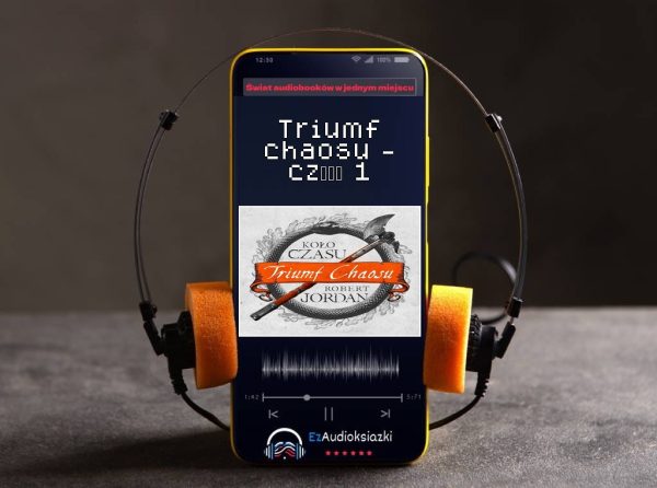 Triumf chaosu - część 1-audiobook_Robert Jordan